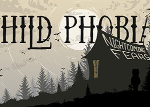 Child Phobia: Nightcoming Fears