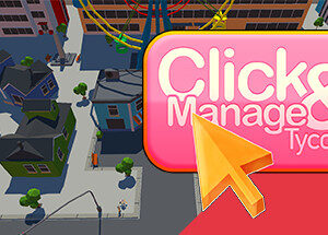 Click and Manage Tycoon